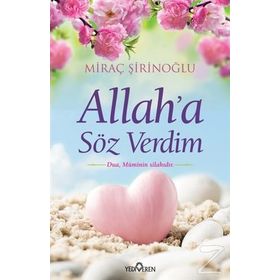 Allah’a Söz Verdim - Miraç Şirinoğlu