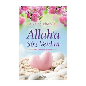 Allah’a Söz Verdim - Miraç Şirinoğlu