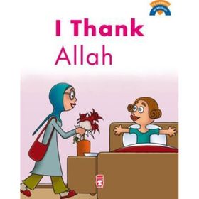 Allaha Teşekkür Ediyorum - I Thank Allah (İngilizce)