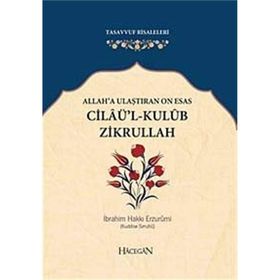 Allah'a Ulaştıran On Esas Cilaü'l-Kulub Zikrullah - İbrahim Hakkı Erzurumi