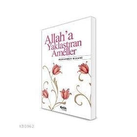 ALLAHA YAKLAŞTIRAN AMELLER - HEKİMOĞLU İSMAİL
