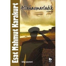 ALLAHAISMARLADIK - ESAT MAHMUT KARAKURT