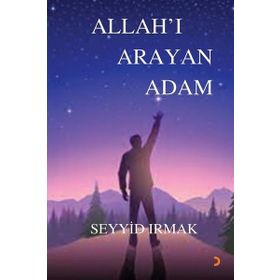 Allahı Arayan Adam - Seyyid Irmak - Cinius Yayınları