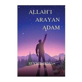 Allahı Arayan Adam - Seyyid Irmak - Cinius Yayınları