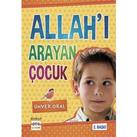 ALLAH'I ARAYAN ÇOCUK - ÜNVER ORAL