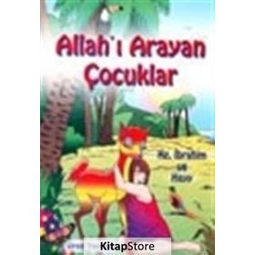 ALLAH'I ARAYAN ÇOCUKLAR 5 YAŞ VE ÜSTÜ - MÜRŞİDE UYSAL