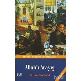ALLAH`I ARAYIŞ - EBU ABDULLAH HARIS EL-MUHASIBI