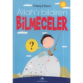 Allah'ı Bildiren Bilmeceler - Cüneyd Suavi