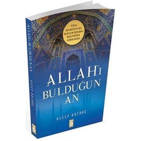 Allahı Bulduğun An Recep Bozdağ