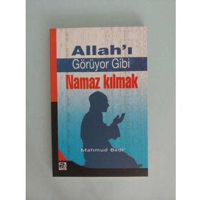ALLAHI GÖRÜYOR GIBI NAMAZ KILMAK - MAHMUD BEDI