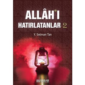 Allah'ı Hatırlatanlar 2 - Y. Selman Tan
