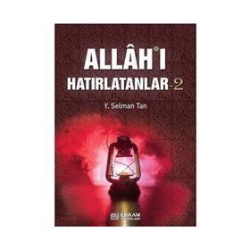Allah'ı Hatırlatanlar 2 - Y. Selman Tan