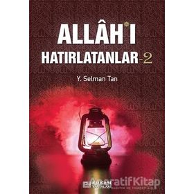 Allah'ı Hatırlatanlar 2 - Y. Selman Tan