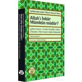 Allah'ı İnkar Mümkün Müdür - Ahmed Hilbi