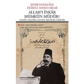 Allah'ı İnkar Mümkün Müdür - Ahmed Hilbi