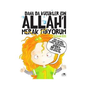 ALLAH´I MERAK EDIYORUM (9+ YAŞ) - ÖZKAN ÖZE