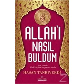 Allah'ı Nasıl Buldum - Hasan Tanrıverdi