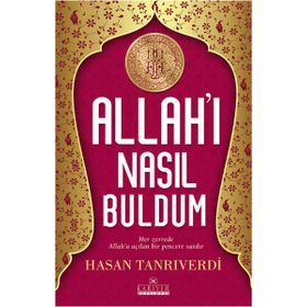 Allah'ı Nasıl Buldum - Hasan Tanrıverdi