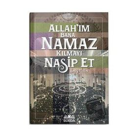 Allahım Bana Namaz Kılmayı Nasip Et - İdris Tüzün