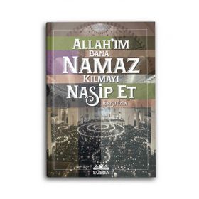 Allahım Bana Namaz Kılmayı Nasip Et - İdris Tüzün