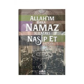 Allahım Bana Namaz Kılmayı Nasip Et - İdris Tüzün