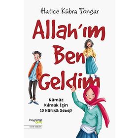 Allah’ım Ben Geldim: Namaz Kılmak İçin 10 Harika Sebep