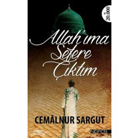Allahıma Sefere Çıktım - Cemalnur Sargut