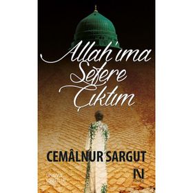 Allahıma Sefere Çıktım - Cemalnur Sargut