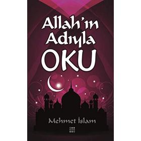 Allahın Adıyla Oku - Mehmet İslam