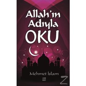 Allahın Adıyla Oku - Mehmet İslam