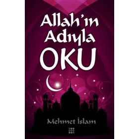 Allahın Adıyla Oku - Mehmet İslam