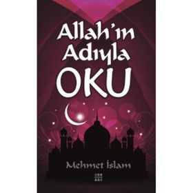 Allahın Adıyla Oku - Mehmet İslam