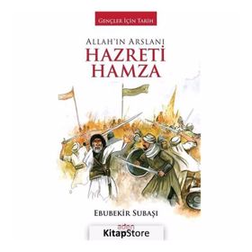 Allah'ın Arslanı Hazreti Hamza - Ebubekir Subaşı