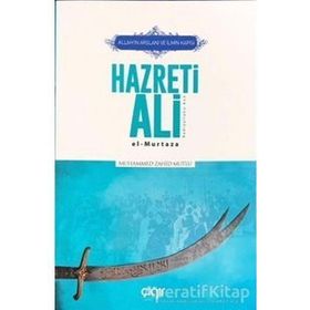 Allah'ın Arslanı ve İlmin Kapısı Hazreti Ali (r.a.) - Muhammed Zahid Mutlu - Çığır Yayınları