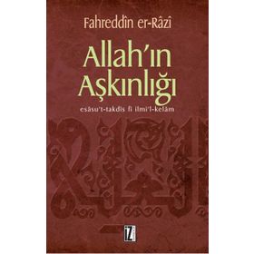 ALLAH´IN AŞKINLIĞI - FAHREDDÎN ER-RÂZÎ