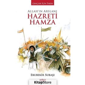 Allahın Aslanı Hazreti Hamza - Ebubekir Subaşı