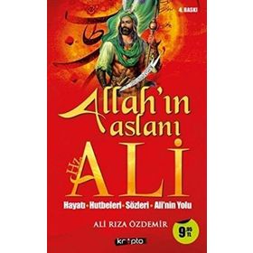 ALLAH'IN ASLANI HZ. ALI - İSKENDER ÖZDEMIR