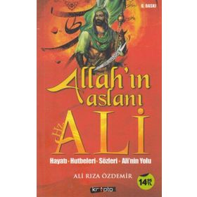 ALLAH'IN ASLANI HZ. ALI - İSKENDER ÖZDEMIR