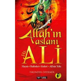 ALLAH'IN ASLANI HZ. ALI - İSKENDER ÖZDEMIR