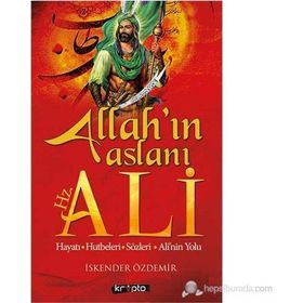 ALLAH'IN ASLANI HZ. ALI - İSKENDER ÖZDEMIR