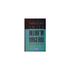 ALLAH'IN DAĞLARI ÇEÇENİSTAN'DA SAVAŞ - SEBASTIAN SMITH