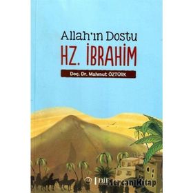 Allah'ın Dostu Hz. İbrahim - Mahmut Öztürk