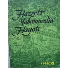 Allahın Elçisi Hazreti Muhammedin (S.A.V.) Hayatı - Salih Suruç