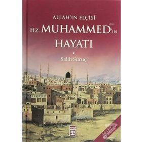 ALLAH'IN ELÇİSİ HZ. MUHAMMED'IN HAYATI (2 CILT, TEK KITAP) - SALIH SURUÇ