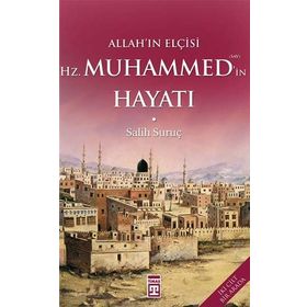 ALLAH'IN ELÇİSİ HZ. MUHAMMED'IN HAYATI (2 CILT, TEK KITAP) - SALIH SURUÇ