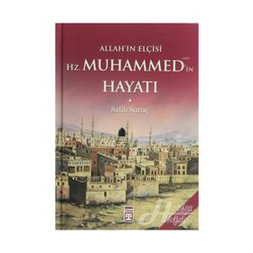ALLAH'IN ELÇİSİ HZ. MUHAMMED'IN HAYATI (2 CILT, TEK KITAP) - SALIH SURUÇ