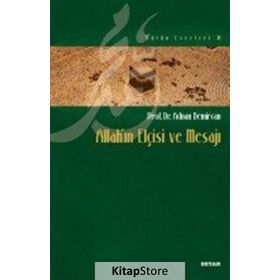 Allah’ın Elçisi ve Mesajı - Adnan Demircan