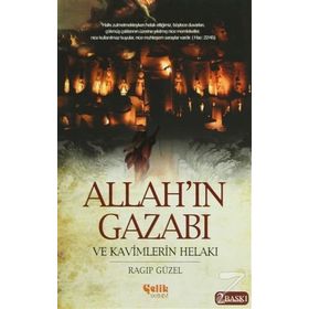 ALLAH´IN GAZABI VE KAVIMLERIN HELAKI - RAGIP GÜZEL