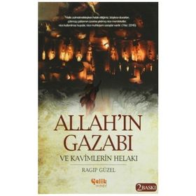 ALLAH´IN GAZABI VE KAVIMLERIN HELAKI - RAGIP GÜZEL