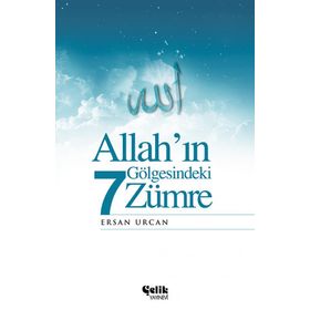 ALLAH'IN GÖLGESINDEKI 7 ZÜMRE - ERSAN URCAN